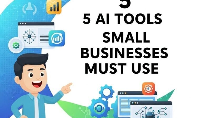 5 Essential AI Tools for Small Businesses